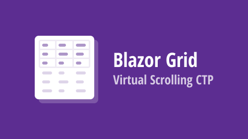 Blazor Grid — Virtual Scrolling CTP (v23.1)