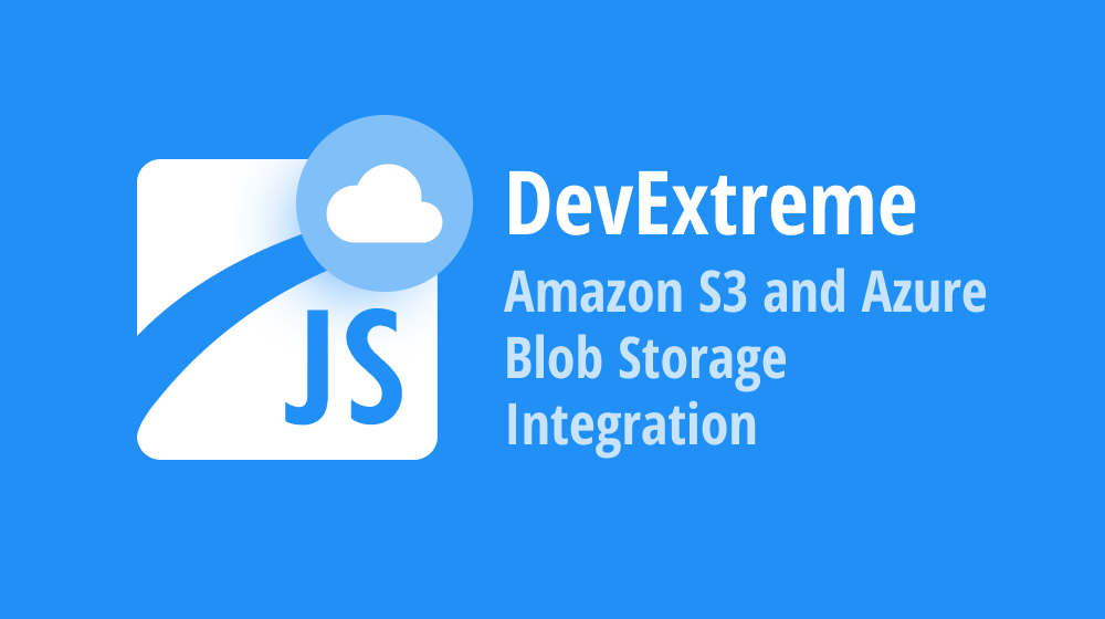DevExtreme – Integration with Amazon S3 and Azure Blob Storage (Angular, React, Vue, jQuery) 