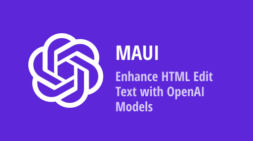 .NET MAUI: Check Grammar within the DevExpress HTML Edit Using OpenAI GPT Models