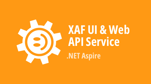 .NET Aspire Support For An XAF Blazor Project — Custom Telemetry, Service Orchestration, Database Dependency