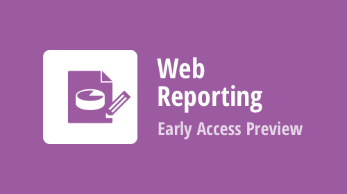 Web Reporting - Early Access Preview (v19.2)